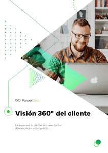Portada - Visión 360 del cliente. La experiencia del cliente como factor diferenciador y competitivo Portada - Visión 360 del cliente. La experiencia del cliente como factor diferenciador y competitivo