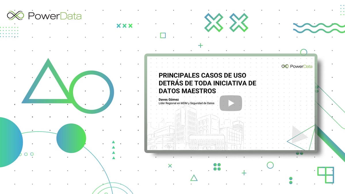 Principales Casos de Uso detrás de Toda Iniciativa de Datos Maestros