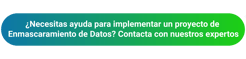 ENMASCARAMIENTO DE DATOS
