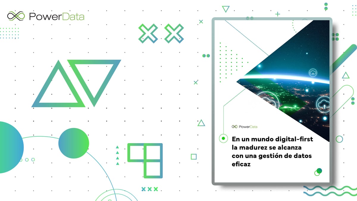 En un mundo digital-first la madurez se alcanza con una gestión de datos eficaz