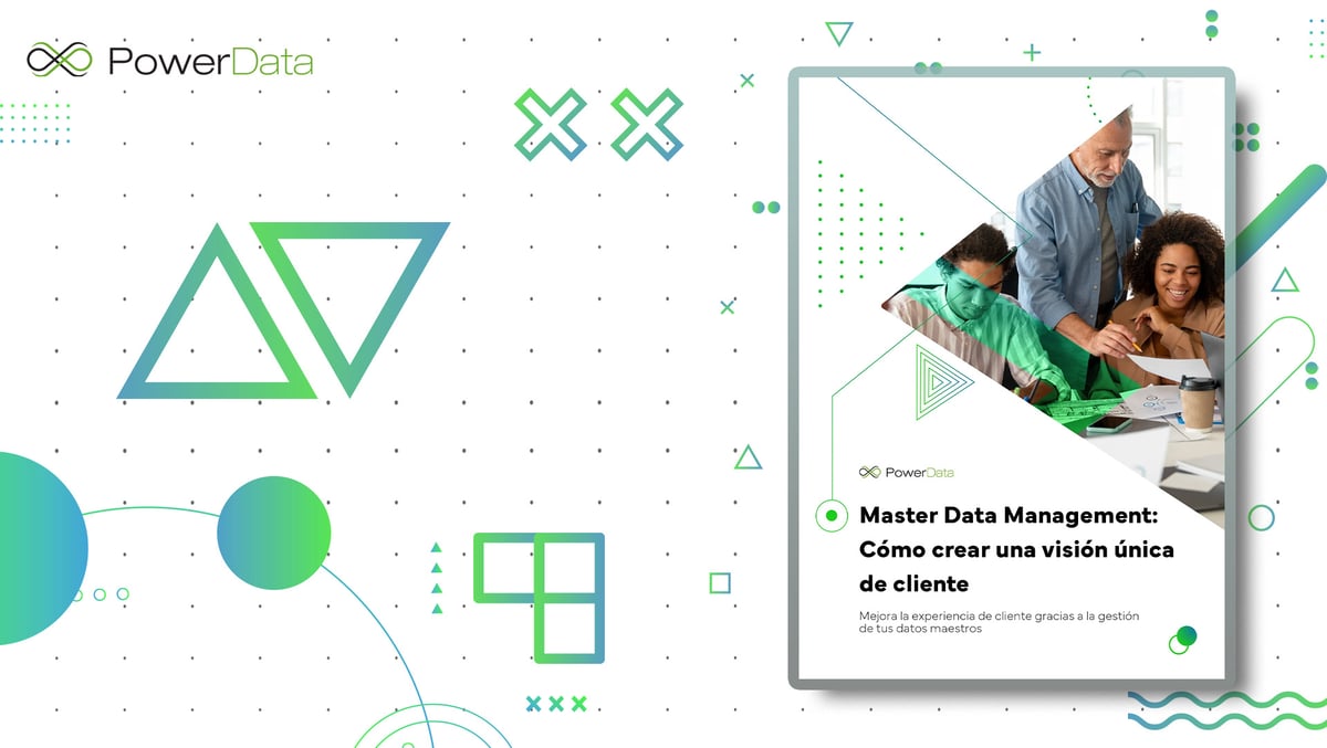 Master Data Management: cómo crear una visión única del cliente
