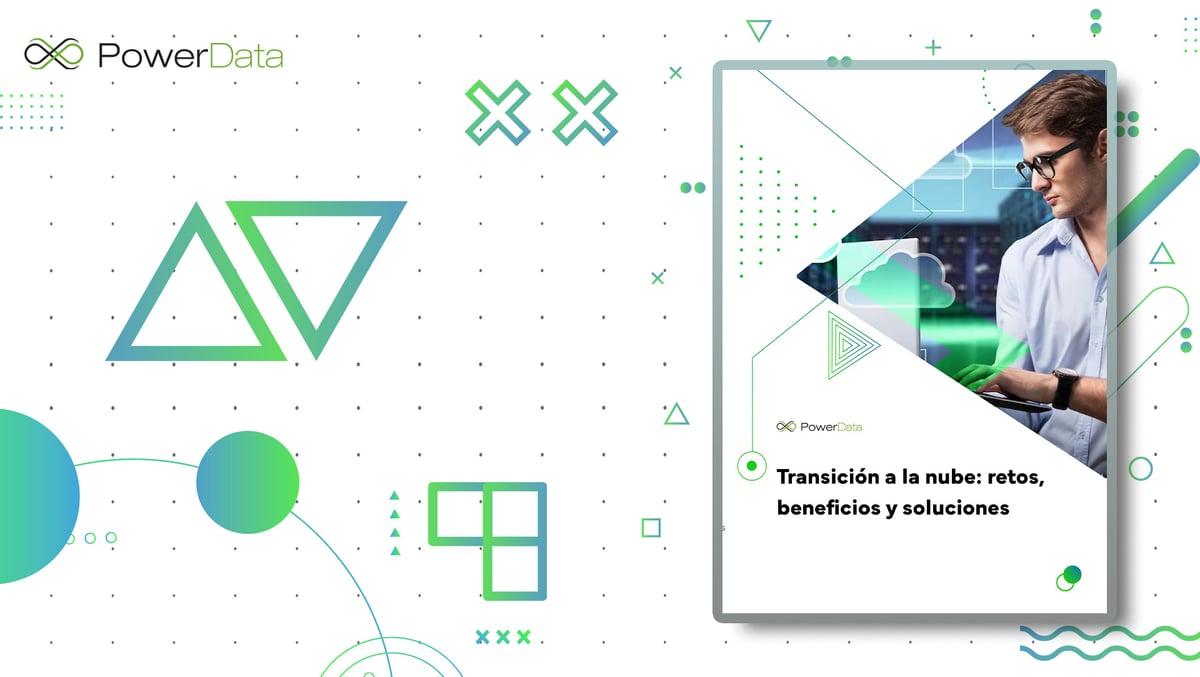 Transición a la nube: retos, beneficios y soluciones