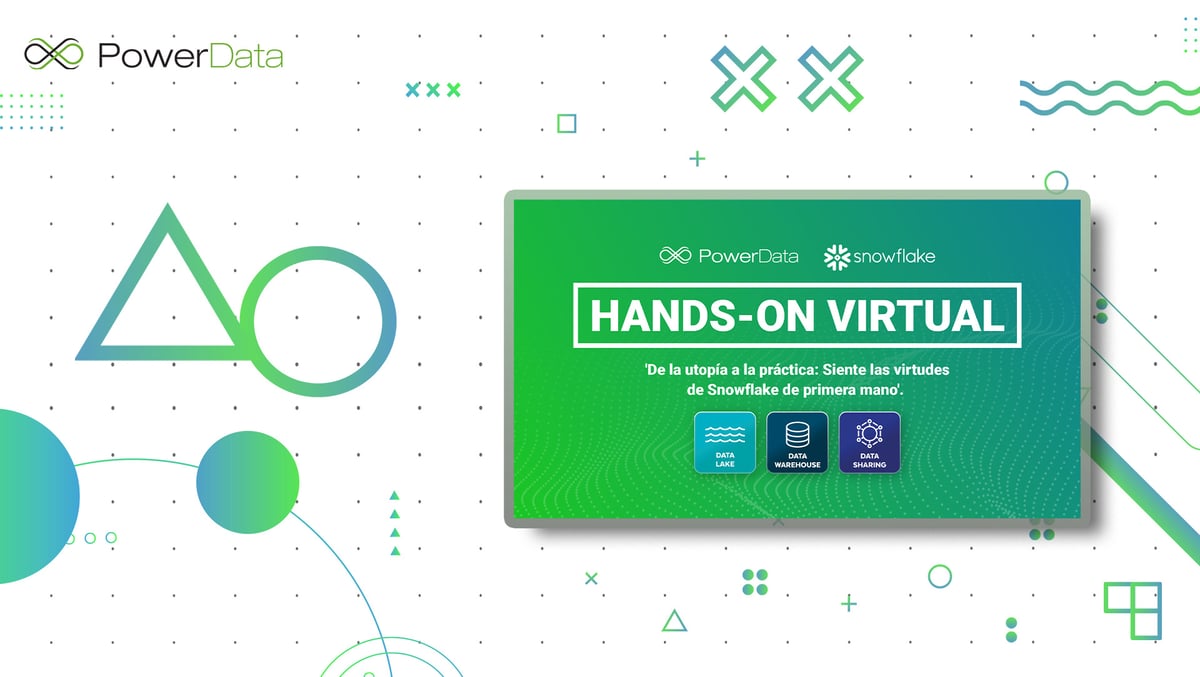 Hands-On Virtual: De la utopía a la práctica, las virtudes de Snowflake de primera mano